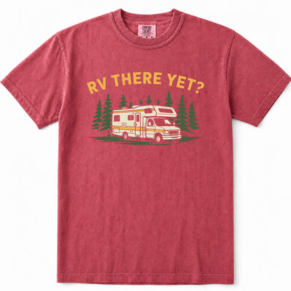 Crimson short-sleeve crewneck t-shirt in a washed, heathered red color, featuring a graphic print of a retro camper van surrounded by pine trees and the text 'RV THERE YET?' in yellow.