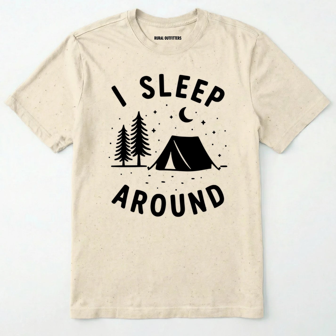 Natural i sleep around camping shirt with tent, pine trees, moon and stars design on a white background.