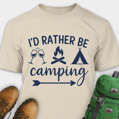I'd Rather Be Camping T-Shirt
