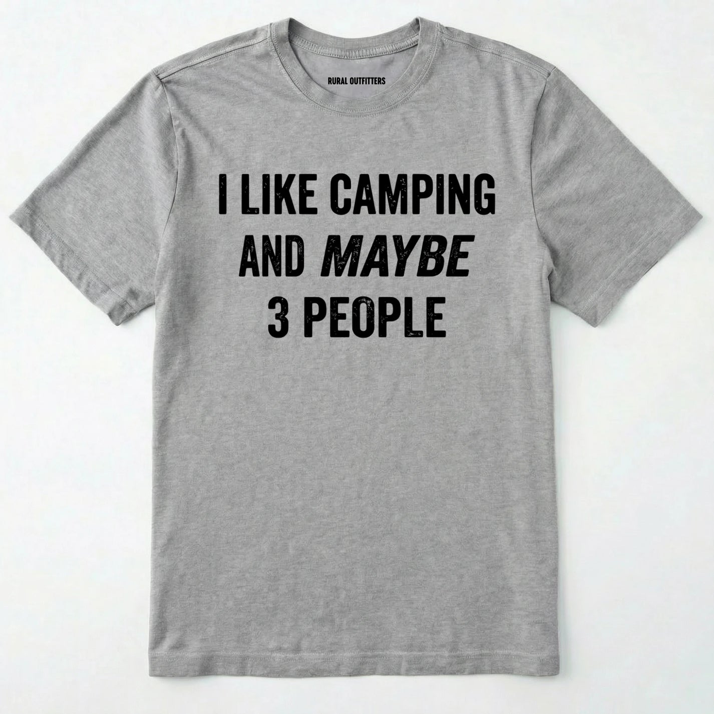 Sport Grey I LIKE CAMPING AND MAYBE 3 PEOPLE t-shirt on a white background