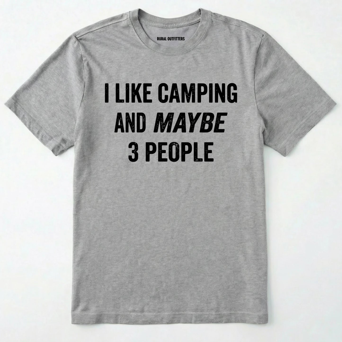 Sport Grey I LIKE CAMPING AND MAYBE 3 PEOPLE t-shirt on a white background