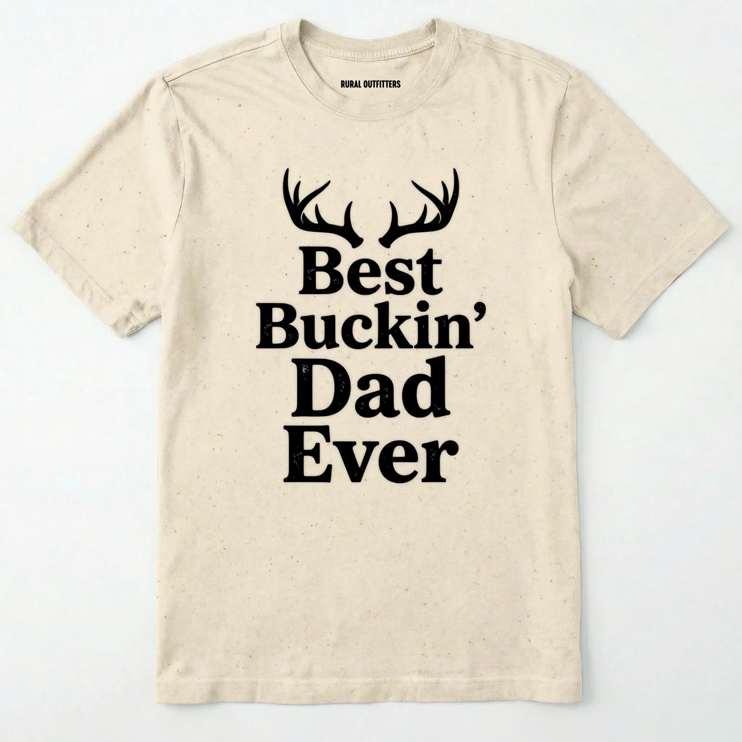 Natural t-shirt with 'best buckin' dad ever' text and antlers on a white background