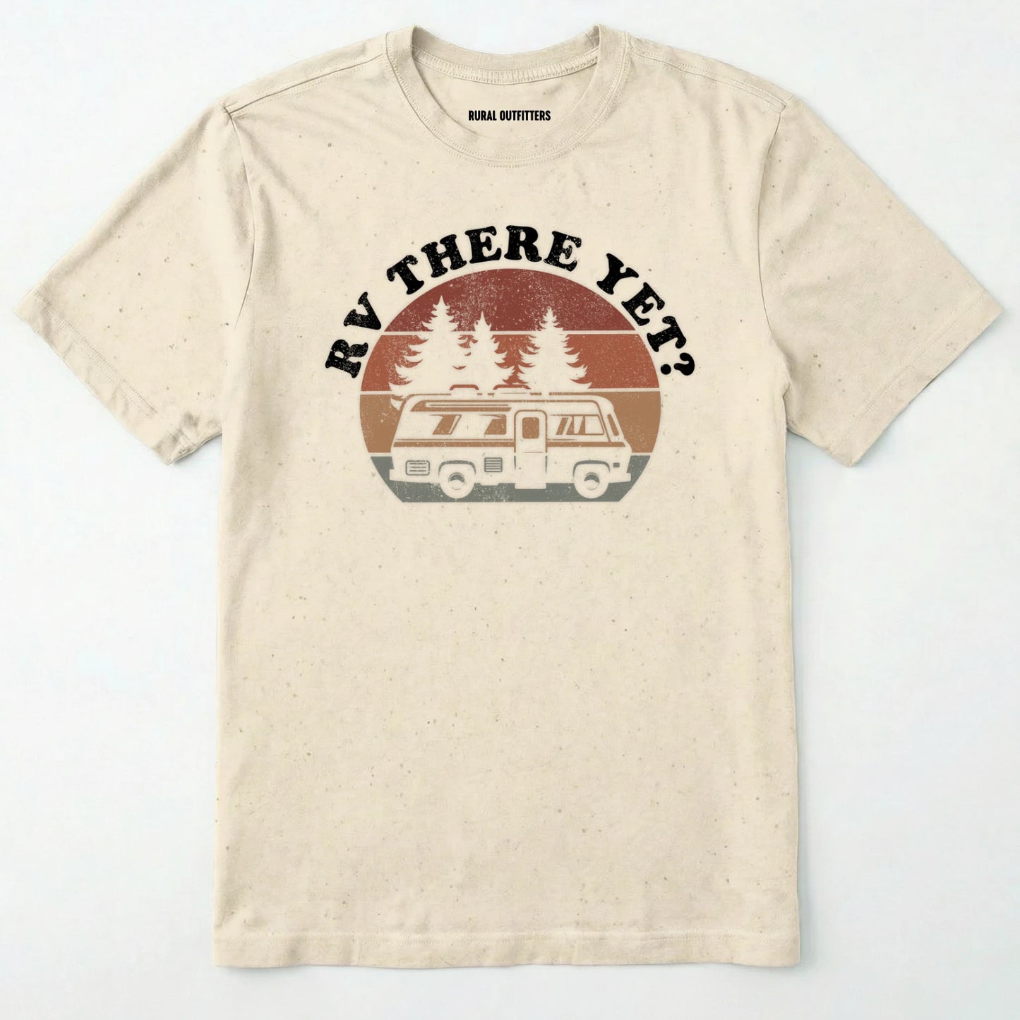 Natural rv there yet shirt with retro rv, pine trees and sunset graphic on a white background.