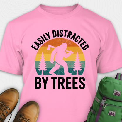 Easy Distracted By Trees Bigfoot T-Shirt
