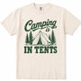 Ivory crewneck t-shirt with a dark green graphic print that reads 'Camping is IN TENTS' with an illustration of a tent and pine trees.