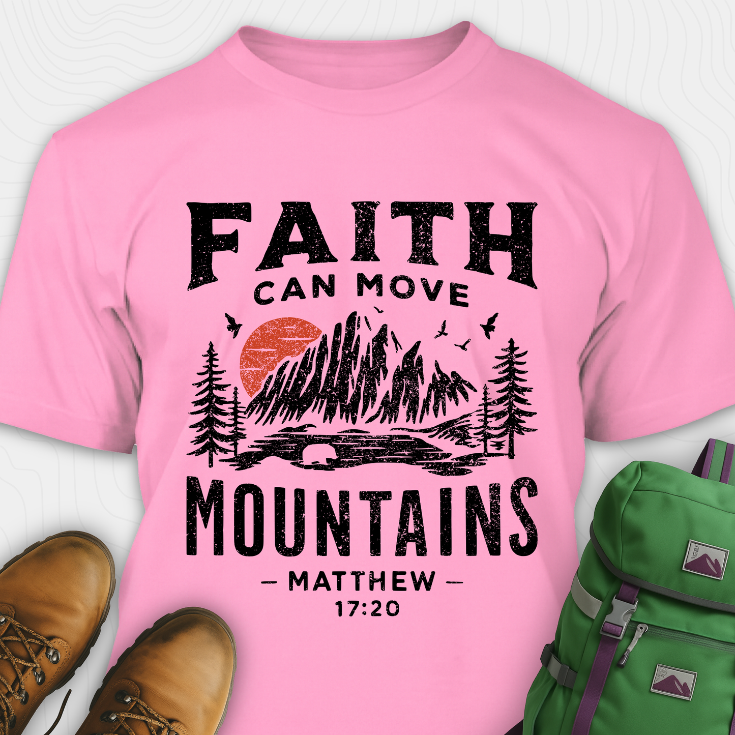 Faith Can Move Mountains T-Shirt