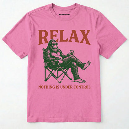 Azalea Relax Nothing is Under Control t-shirt with a graphic of a relaxed bigfoot drinking beer on a white background.