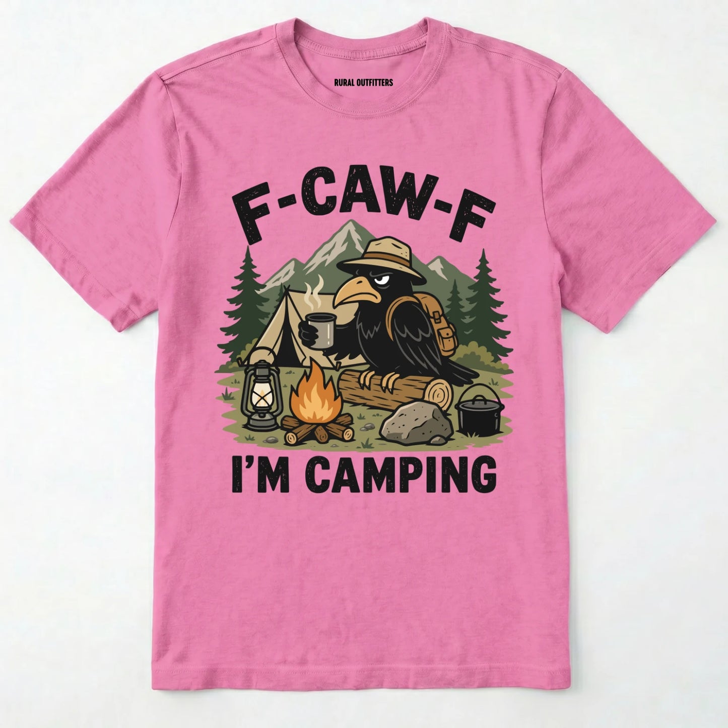 Azalea F-CAW-F I'M CAMPING t-shirt with a graphic of a crow at a campsite on a white background.