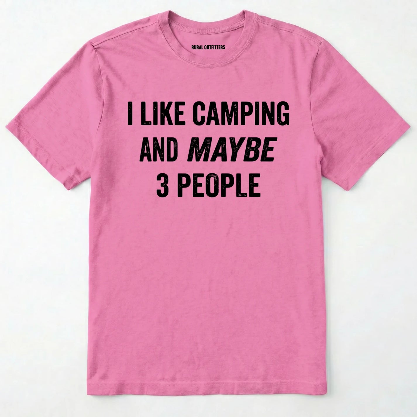 Azalea I LIKE CAMPING AND MAYBE 3 PEOPLE t-shirt on a white background